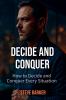 Decide and Conquer