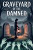 Graveyard of the Damned