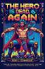 The Hero is Dead Again