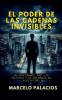 El Poder de las Cadenas Invisibles