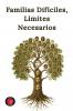 Familias Difíciles Límites Necesarios