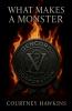 What Makes A Monster