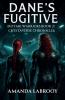 Dane's Fugitive (Rotari Warriors Book 2)