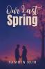 Our Last Spring