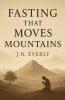 Fasting That Moves Mountains
