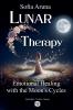 Lunar Therapy- Emotional Healing with the Moon's Cycles