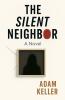 The Silent Neighbor