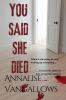 You Said She Died