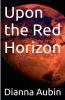 Upon the Red Horizon