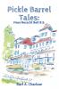Pickle Barrel Tales