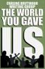 The World You Gave Us
