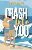 Crash Into You