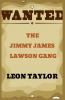 The Jimmy James Lawson Gang