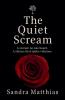 The Quiet Scream