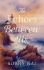 The Echoes Between Us
