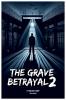 The Grave Betrayal 2