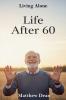 Life After 60