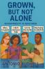 Grown But Not Alone