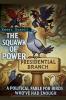 The Squawk of Power (A Political Fable for Birds Who've Had Enough)
