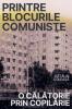 Printre blocurile comuniste