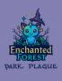 Enchanted Forest -- Dark Plague