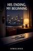 His Ending My Beginning