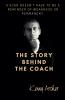 The Story Behind the Coach
