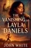 The Vanishing of Layla Daniels