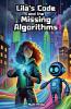 Lila's Code and the Missing Algorithms