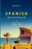 Spanish Phrasebook for Travelers Expats and Digital Nomads