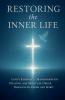 Restoring the Inner Life