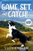 Game Set and Catch!