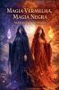 Magia Vermelha Magia Negra