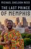 The Last Prince of Memphis