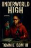 Underworld High A Novel