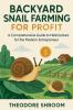 Backyard Snail Farming For Profit