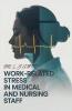 Work-Related Stress in Medical Staff and Nurses