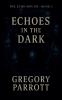 Echoes in the Dark