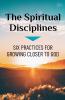 The Spiritual Disciplines