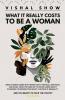 What It Really Costs to Be A Woman