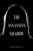 The Assassins Shadow