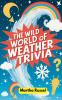 The Wild World of Weather Trivia