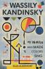 Wassily Kandinsky A Biography