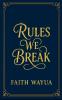 Rules we Break