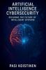 Artificial Intelligence Cybersecurity