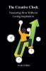 The Creative Clock - Mastering Time Without Losing Inspiration