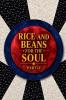 Rice and Beans for the Soul Part IV