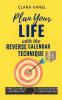 Plan Your Life with the Reverse Calendar Technique