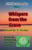 Whispers from the Grave. 1. Sci.fi. Thriller Screenplay.