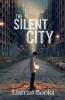 The Silent City